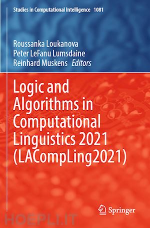 loukanova roussanka (curatore); lumsdaine peter lefanu (curatore); muskens reinhard (curatore) - logic and algorithms in computational linguistics 2021 (lacompling2021)