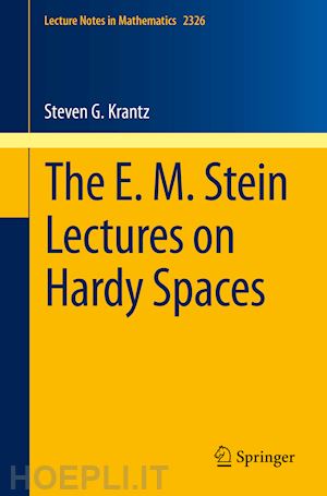 krantz steven g. - the e. m. stein lectures on hardy spaces