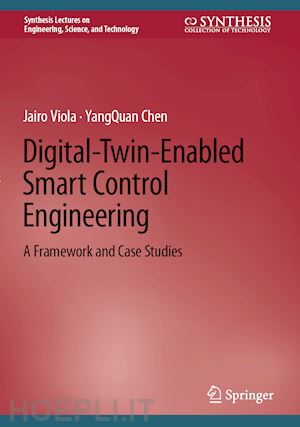 viola jairo; chen yangquan - digital-twin-enabled smart control engineering