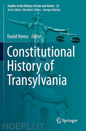 veress emod (curatore) - constitutional history of transylvania