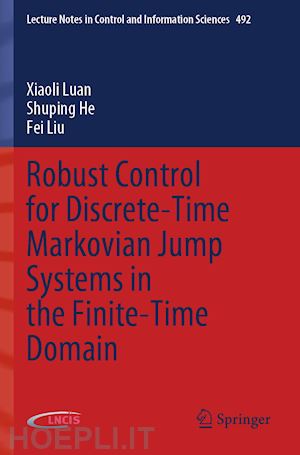 luan xiaoli; he shuping; liu fei - robust control for discrete-time markovian jump systems in the finite-time domain