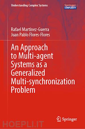 martínez-guerra rafael; flores-flores juan pablo - an approach to multi-agent systems as a generalized multi-synchronization problem