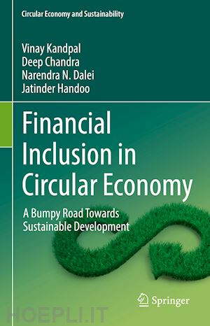 kandpal vinay; chandra deep; dalei narendra n.; handoo jatinder - financial inclusion in circular economy