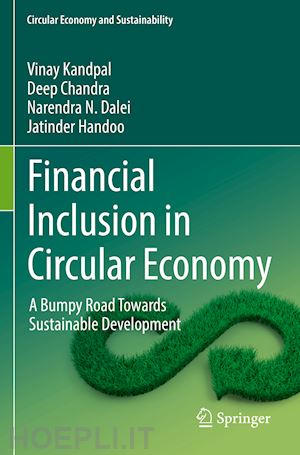 kandpal vinay; chandra deep; dalei narendra n.; handoo jatinder - financial inclusion in circular economy