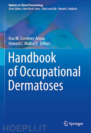 giménez-arnau ana m. (curatore); maibach howard i. (curatore) - handbook of occupational dermatoses