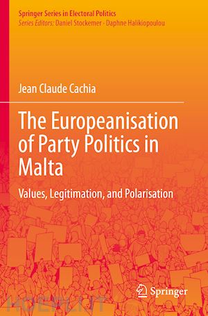 cachia jean claude - the europeanisation of party politics in malta