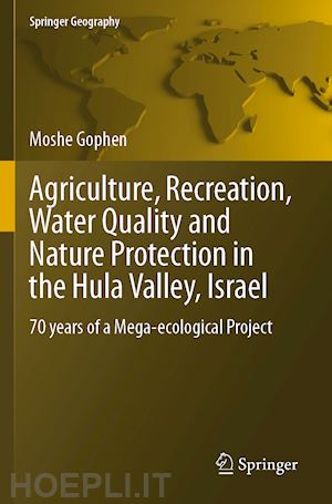 gophen moshe - agriculture, recreation, water quality and nature protection in the hula valley, israel