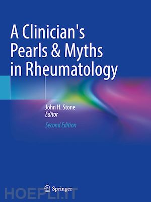 stone john h. (curatore) - a clinician's pearls & myths in rheumatology