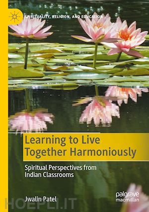 patel jwalin - learning to live together harmoniously