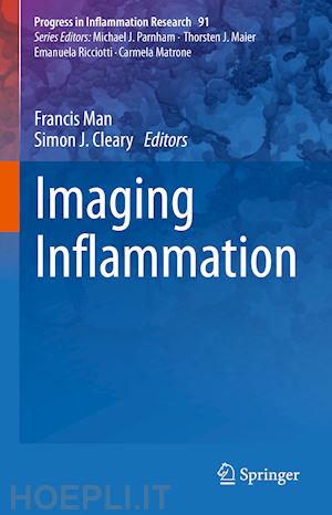 man francis (curatore); cleary simon j. (curatore) - imaging inflammation