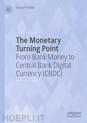 huber joseph - the monetary turning point