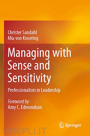 sandahl christer; von knorring mia - managing with sense and sensitivity