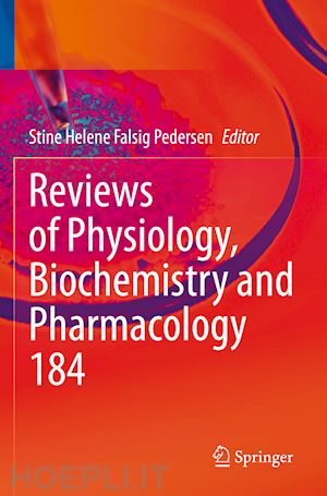 pedersen stine helene falsig (curatore) - reviews of physiology, biochemistry and pharmacology