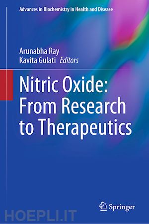 ray arunabha (curatore); gulati kavita (curatore) - nitric oxide: from research to therapeutics