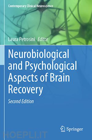 petrosini laura (curatore) - neurobiological and psychological aspects of brain recovery