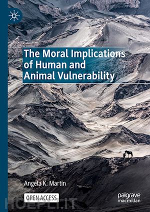 martin angela k. - the moral implications of human and animal vulnerability
