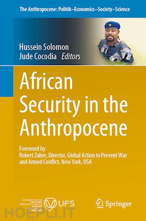 solomon hussein (curatore); cocodia jude (curatore) - african security in the anthropocene