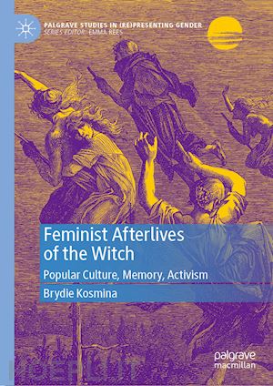 kosmina brydie - feminist afterlives of the witch