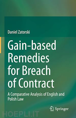 zatorski daniel - gain-based remedies for breach of contract