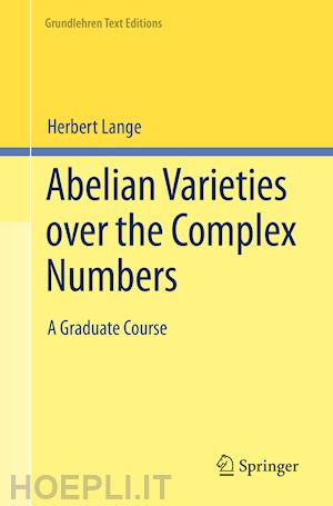 lange herbert - abelian varieties over the complex numbers