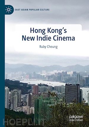 cheung ruby - hong kong's new indie cinema