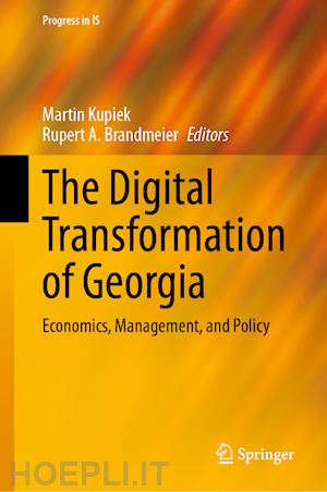 kupiek martin (curatore); brandmeier rupert a. (curatore) - the digital transformation of georgia