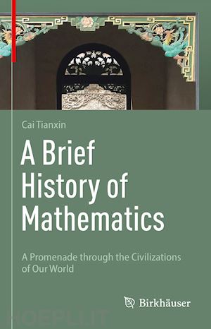 cai tianxin - a brief history of mathematics