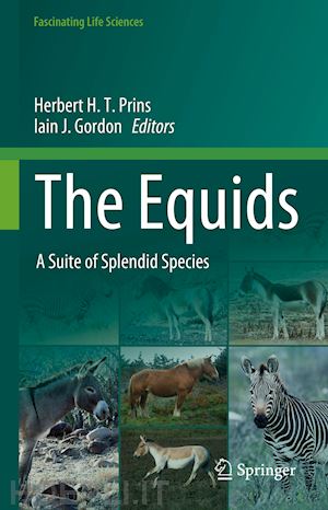 prins herbert h. t. (curatore); gordon iain j. (curatore) - the equids