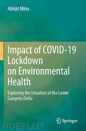 mitra abhijit - impact of covid-19 lockdown on environmental health