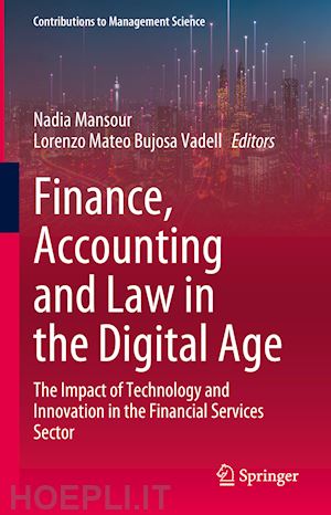 mansour nadia (curatore); bujosa vadell lorenzo mateo (curatore) - finance, accounting and law in the digital age