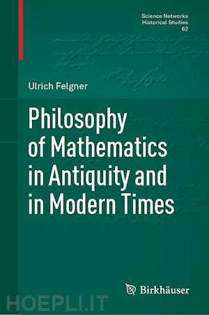 felgner ulrich - philosophy of mathematics in antiquity and in modern times