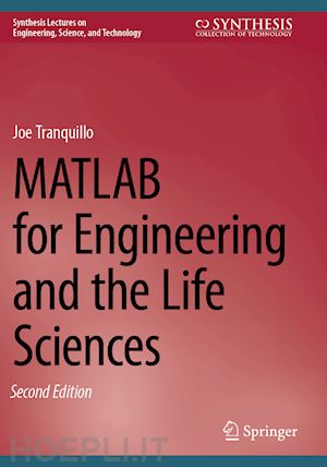 tranquillo joe - matlab for engineering and the life sciences