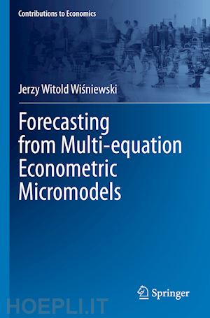 wisniewski jerzy witold - forecasting from multi-equation econometric micromodels