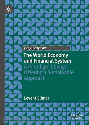 sümer levent - the world economy and financial system