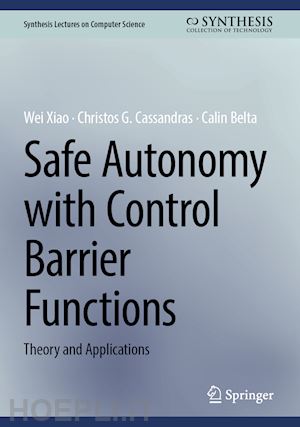 xiao wei; cassandras christos g.; belta calin - safe autonomy with control barrier functions