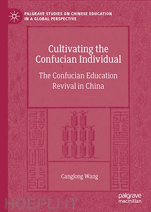 wang canglong - cultivating the confucian individual