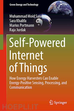 sandhu muhammad moid; khalifa sara; portmann marius; jurdak raja - self-powered internet of things