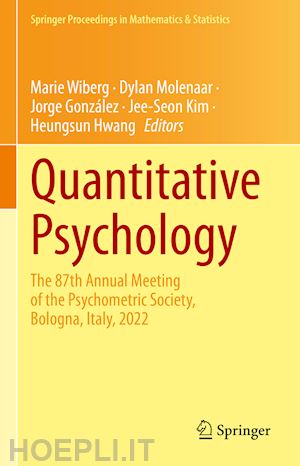 wiberg marie (curatore); molenaar dylan (curatore); gonzález jorge (curatore); kim jee-seon (curatore); hwang heungsun (curatore) - quantitative psychology