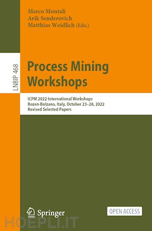 montali marco (curatore); senderovich arik (curatore); weidlich matthias (curatore) - process mining workshops