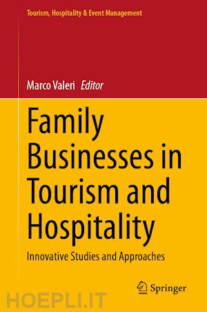 valeri marco (curatore) - family businesses in tourism and hospitality