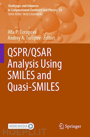 toropova alla p. (curatore); toropov andrey a. (curatore) - qspr/qsar analysis using smiles and quasi-smiles