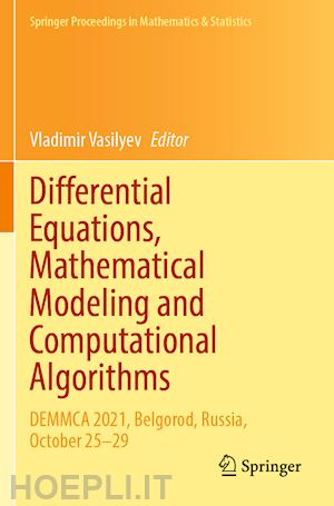 vasilyev vladimir (curatore) - differential equations, mathematical modeling and computational algorithms