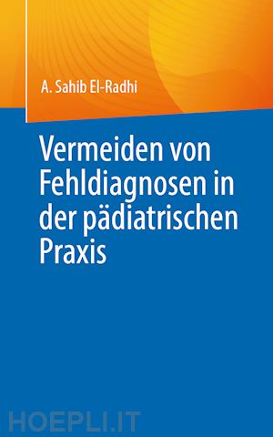 el-radhi a. sahib - fehldiagnosen in der pädiatrischen praxis vermeiden