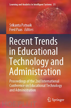 patnaik srikanta (curatore); paas fred (curatore) - recent trends in educational technology and administration