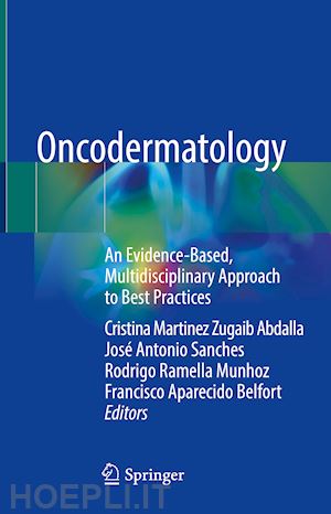 abdalla cristina martinez zugaib (curatore); sanches josé antonio (curatore); munhoz rodrigo ramella (curatore); belfort francisco aparecido (curatore) - oncodermatology