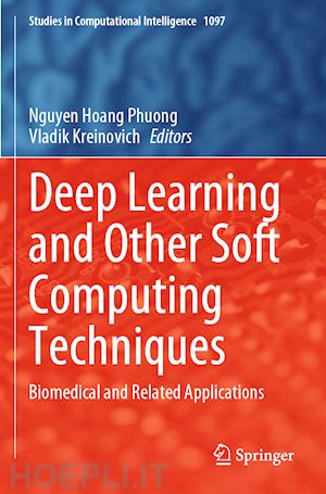 phuong nguyen hoang (curatore); kreinovich vladik (curatore) - deep learning and other soft computing techniques