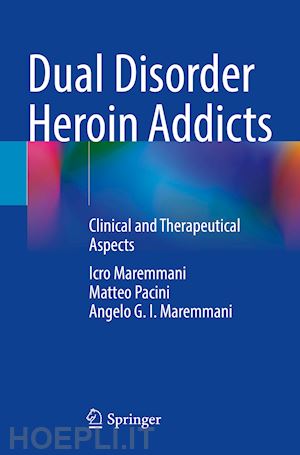 maremmani icro; pacini matteo; maremmani angelo g. i. - dual disorder heroin addicts