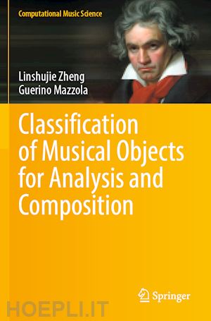 zheng linshujie; mazzola guerino - classification of musical objects for analysis and composition