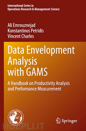 emrouznejad ali; petridis konstantinos; charles vincent - data envelopment analysis with gams