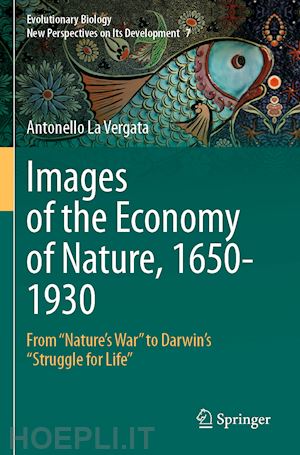 la vergata antonello - images of the economy of nature, 1650-1930